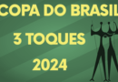 GRUPOS DA XI COPA DO BRASIL DA REGRA 3 TOQUES